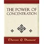 The Power Of Concentration - Learn How to Concentrate