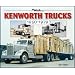 Kenworth Trucks: 1950-1979 (at Work)