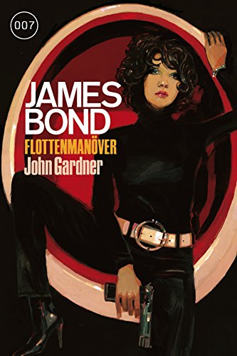 James Bond 23: Flottenmanöver (German Edition)