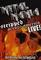 VH1 Metal Mania Stripped Across America Tour Live
