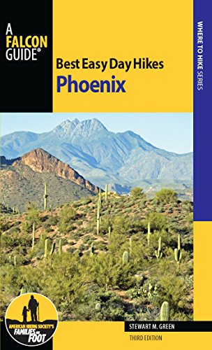 Best Easy Day Hikes Phoenix (Best Easy Day Hikes Series)