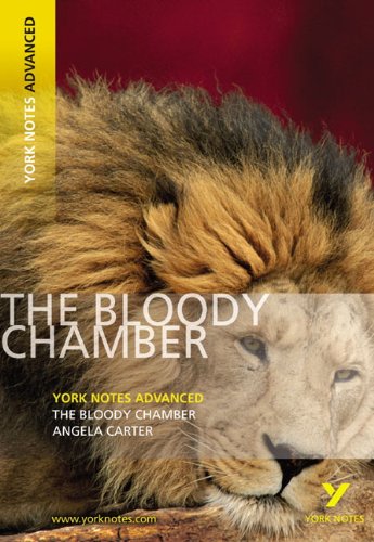The Bloody Chamber (York Notes Advanced)