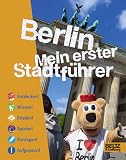 Berlin: Mein erster Stadtf&uuml;hrer - Ilka Sokolowski