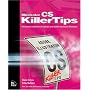 Adobe Illustrator CS Killer Tips: The Hottest Collection of Cool Tips and Hidden Secrets for Illustrator (Killer Tips)
