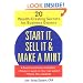 Start It, Sell It & Make a Mint: 20 Wealth-Creating Secrets for Business Owners