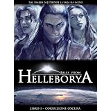 Tales from Helleborya - Libro I - Corruzione Oscuradi J. Thorn