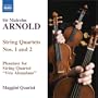Sir Malcolm Arnold: String Quartets Nos. 1 & 2