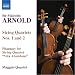 Arnold - String Quartets Nos 1 & 2