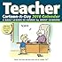 Teacher Cartoon-a-Day 2016 Calendar: A Daily Lesson in Humor