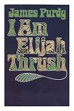I am Elijah Thrush
