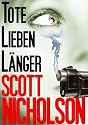 Tote lieben l&auml;nger