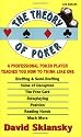 The Theory of Poker: A Professional Poker Player Teaches You How to Think Like One