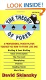 The Theory of Poker: A Professional Poker Player Teaches You How to Think Like One