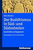 Produkt-Bild: Der Buddhismus in S&uuml;d- und S&uuml;dostasien: Geschichte und Gegenwart