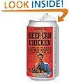 Beer-Can Chicken: And 74 Other Offbeat Recipes for the Grill
