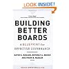 Building Better Boards: A Blueprint for Effective Governance (J-B US non-Franchise Leadership)