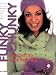 Funky Chunky Crocheted Accessories: 60 Ways and More to Make and Customize Hats, Bags, Scarves, Mittens and Slippers