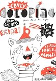 Crazy coloriage : Pour tous les �ges