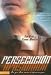 Persecucion Apasionada: Why God Will Never Let You Go