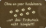 Ohne ein paar Hundehaare - Resopal Brettchen - Frühstücksbrettchen Resopal - Grösse 14,2x23,3 cm