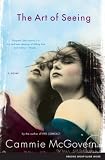 The Art of Seeing: A Novel