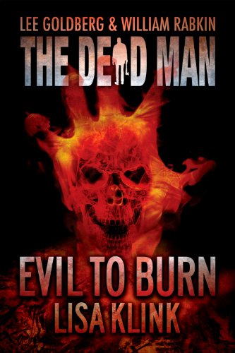 Evil to Burn (Dead Man Book 17)