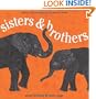 Sisters and Brothers: Sibling Relationships in the Animal World