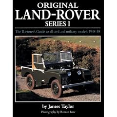 Original Land Rover Series 1: The Restorer's Guide to Civil & Military Models 1948-58