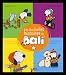 Les plus belles histoires de Bali : Tome 1, Brrr ! Il fait froid ! ; Papi, Mamie, où êtes-vous ? ; Badaboum ! ; C'est dur, le vélo !