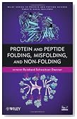 Peptide Folding, Misfolding, and Nonfolding (Wiley Series in Protein and Peptide Science)