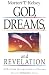 God, Dreams and Revelation: Christian Interpretation of Dreams