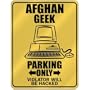 New " Afghan Geek - Parking Only / Violator Will Be Hacked " Afghanistan Parking Sign Country