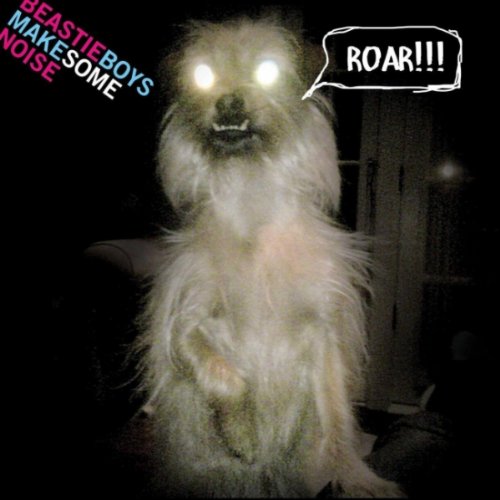Beastie Boys - Make Some Noise (Explicit Single)
