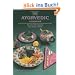 The Ayurvedic Cookbook: A Personalized Guide to Good Nutrition and Health