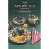 The Ayurvedic Cookbook