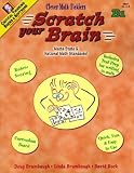 Scratch Your Brain, B1: Clever Math Ticklers