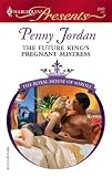 The Future King's Pregnant Mistress (Harlequin Presents)