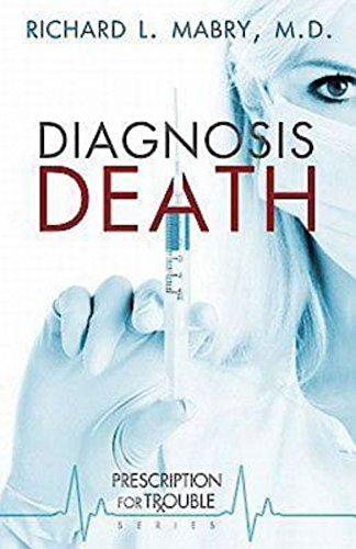 Diagnosis Death: Prescription for Trouble Series #3