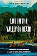 Life in the Valley of Death: The Fight to Save Tigers in a Land of Guns, Gold, and Greed