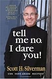 Image of tell me no. I dare you!