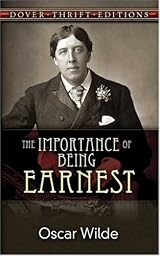 The Importance of Being Earnest (Dover Thrift Editions) by Oscar Wilde