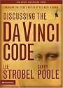 Discussing the Da Vinci Code Discussion Guide: Examining the Issues Raised by the Book and Movie