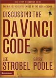 Discussing the Da Vinci Code Discussion Guide: Examining the Issues Raised by the Book and Movie (I)
