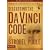 Discussing the Da Vinci Code Discussion Guide: Examining the Issues Raised by the Book and Movie