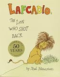 Lafcadio, The Lion Who Shot Back by Silverstein, Shel (2013) Hardcover