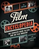 The Film Encyclopedia 7e: The Complete Guide to Film and the Film Industry