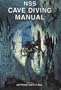 NSS Cave Diving Manual: an overview
