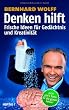 Denken hilft: Frische Ideen f�r Ged�chtnis und Kreativit�t
