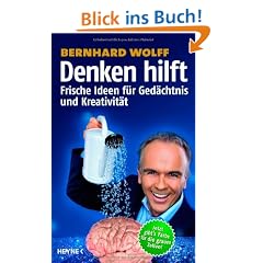Denken hilft: Frische Ideen f�r Ged�chtnis und Kreativit�t