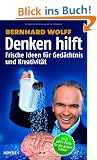 Denken hilft: Frische Ideen f�r Ged�chtnis und Kreativit�t